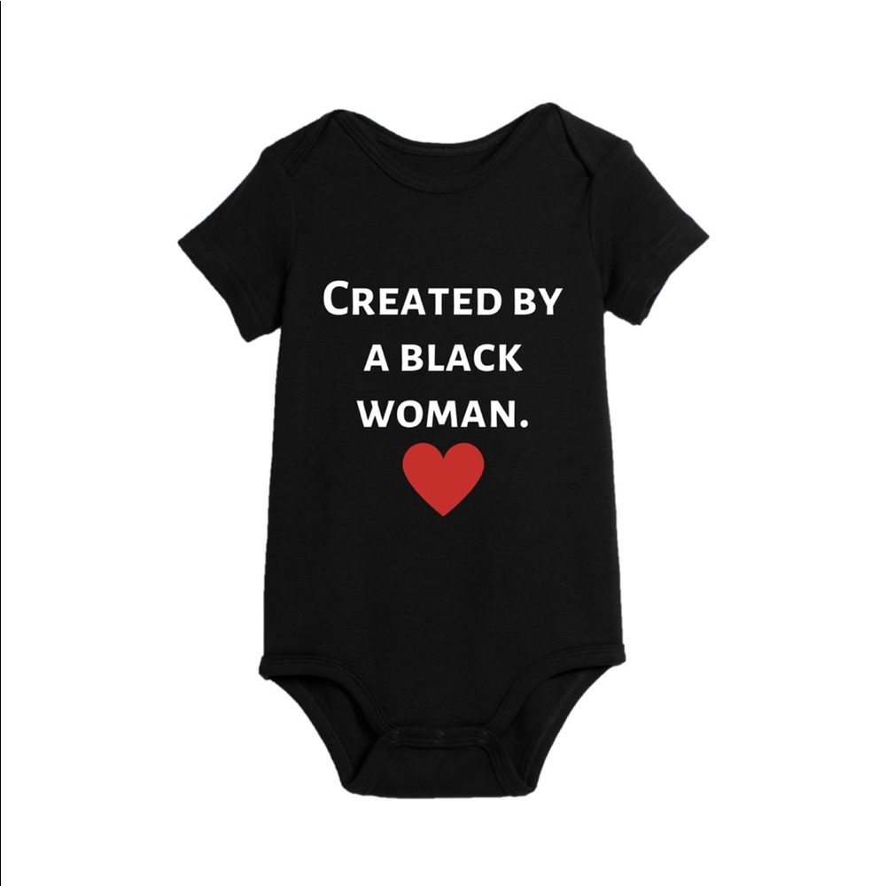 Created by a black woman baby bodysuit onesie